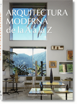 ARQUITECTURA MODERNA DE LA A A LA Z