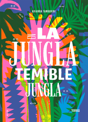 EN LA JUNGLA TEMIBLE JUNGLA