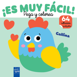 ¡ES MUY FÁCIL! PEGA Y COLOREA. GALLINA