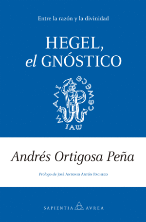 HEGEL, EL GNÓSTICO