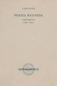 POESÍA REUNIDA VOLUMEN I (1991-1995)