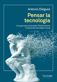 PENSAR LA TECNOLOGÍA