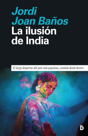 LA ILUSIÓN DE INDIA