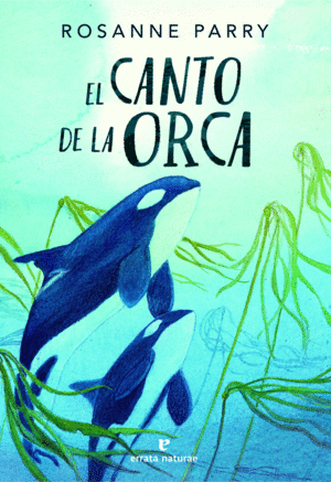 EL CANTO DE LA ORCA