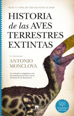 HISTORIA DE LAS AVES TERRESTRES EXTINTAS