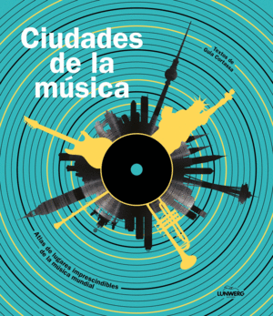 CIUDADES DE LA MÚSICA