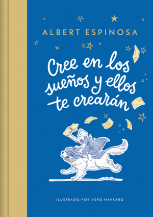 CREE EN LOS SUEÑOS Y ELLOS TE CREARAN