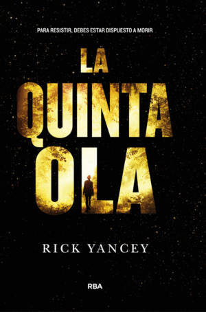 LA QUINTA OLA (LA QUINTA OLA 1)