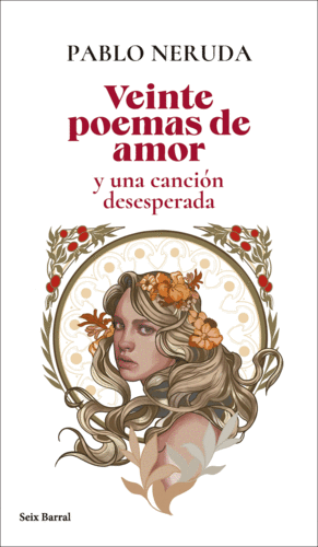 VEINTE POEMAS DE AMOR Y UNA CANCIÓN DESESPERADA