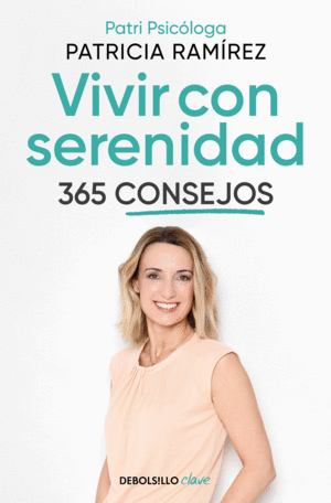 VIVIR CON SERENIDAD. 365 CONSEJOS