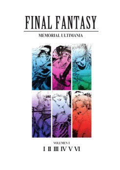 FINAL FANTASY MEMORIAL ULTIMANIA VOLUMEN 1 I VI