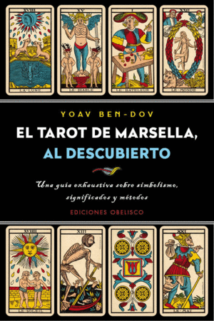 EL TAROT DE MARSELLA, AL DESCUBIERTO